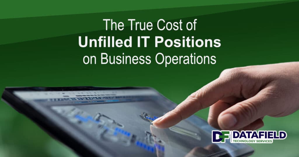 The True Cost of Unfilled IT Positions on Business Operations